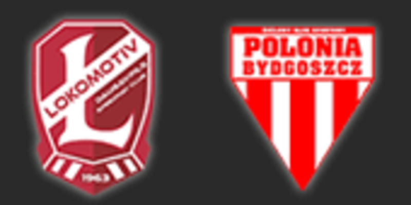 Lokomotiv Daugavpils - Polonia Bydgoszcz